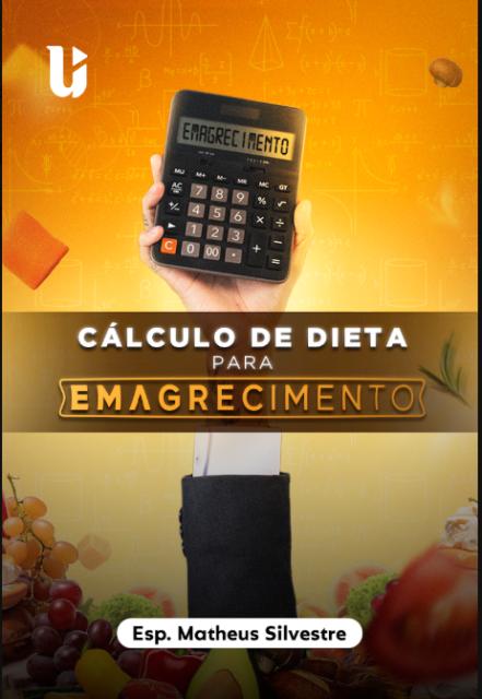 Capa do curso Cálculo de Dietas para Emagrecimento